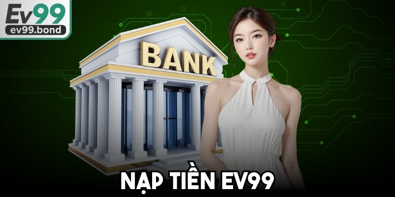 Nạp Tiền EV99